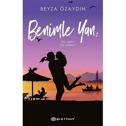 Benimle Yan 2 - Beyza Özaydın - Epsilon Yayınevi