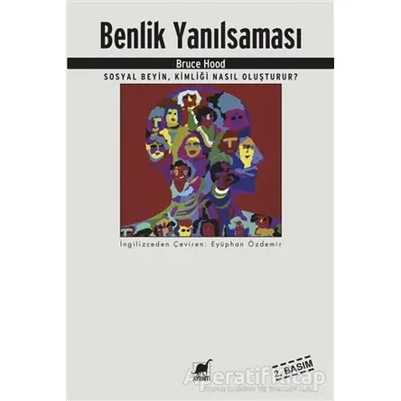 Benlik Yanılsaması - Bruce Hood - Ayrıntı Yayınları