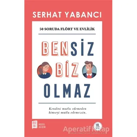 Bensiz Biz Olmaz - Serhat Yabancı - Mona Kitap