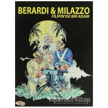 Berardi ve Milazzo - Filipinde Bir Adam - Giancarlo Berardi - Hoz Yayınları