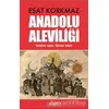 Anadolu Aleviliği - Esat Korkmaz - Berfin Yayınları