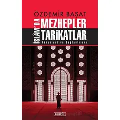 İslamda Mezhepler Tarikatlar - Özdemir Başat - Berfin Yayınları