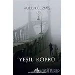Yeşil Köprü - Polen Gezmiş - Kültürkent Kuledibi Yayınları