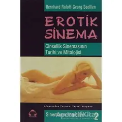 Erotik Sinema - Cinsellik Sinemasının Tarihi ve Mitolojisi - Bernhard Roloff - Alan Yayıncılık