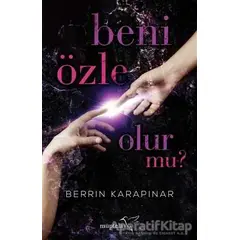 Beni Özle Olur Mu? - Berrin Karapınar - Müptela Yayınları