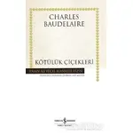 Kötülük Çiçekleri - Charles Baudelaire - İş Bankası Kültür Yayınları