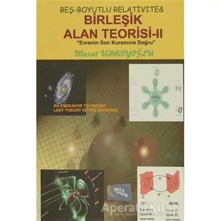 Beş-Boyutlu Relativite and Birleşik Alan Teorisi - 2 - Murat Uhrayoğlu - Gece Kitaplığı