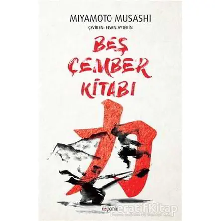 Beş Çember Kitabı - Miyamoto Musashi - Kopernik Kitap