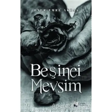 Beşinci Mevsim - Onur Emre Akbaş - Karina Yayınevi