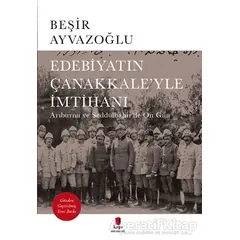 Edebiyatın Çanakkale’yle İmtihanı - Beşir Ayvazoğlu - Kapı Yayınları