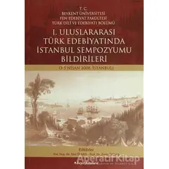 1. Uluslararası Türk Edebiyatında İstanbul Sempozyumu - E. Ülgen - Beşir Kitabevi