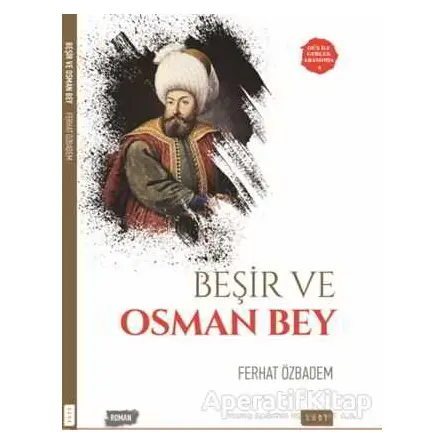 Beşir ve Osman Bey - Ferhat Özbadem - Sude Kitap