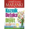 Kozmik Detoks Sağlıklı Diyet - Ahmet Maranki - Hayat Yayınları
