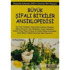 Büyük Şifalı Bitkiler Ansiklopedisi - Ali Rıza Gökbil - Platform Yayınları