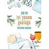 2019 İyi Yaşam Günlüğü - Dilara Koçak - Alfa Yayınları