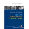 Üniversite Gençliğinde Obezite Fiziksel Aktivite ve Sağlıklı Yaşam