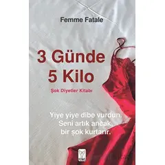 Şok Diyetler Kitabı - Femme Fatale - Feniks Yayınları