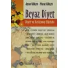 Beyaz Diyet: Diyet ve Beslenme El Kitabı - Murat Gökçen - Remzi Kitabevi