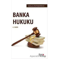 Banka Hukuku - Alptekin Güney - Beta Yayınevi