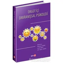 Örgüt İçi Davranışsal Psikoloji - Aslı Uğur Aydın - Beta Yayınevi