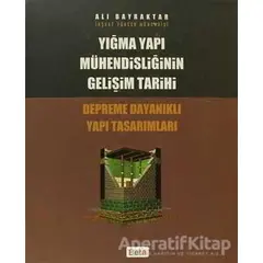 Yığma Yapı Mühendisliğinin Gelişim Tarihi - Ali Bayraktar - Beta Yayınevi