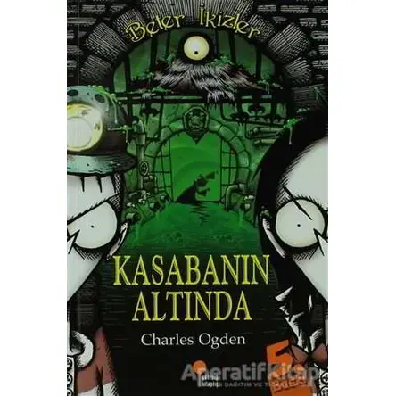 Beter İkizler - Kasabanın Altında - Charles Ogden - Günışığı Kitaplığı