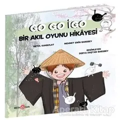 Go Go İgo: Bir Akıl Oyunu Hikayesi - Betül Kanbolat - Beta Kids