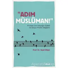 Adım Müslüman! - Vejdi Bilgin - Beyan Yayınları