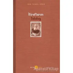 İtiraflarım - Lev Nikolayeviç Tolstoy - Beyan Yayınları