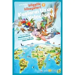 Kuşların Uzun Yolculuğu - Çocuklar İçin Bilgelik Hikayeleri 7 - Mustafa Güneş - Beyan Yayınları