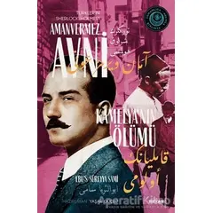 Kamelyanın Ölümü - Türklerin Sherlock Holmesi Amanvermez Avni İkinci Kitap