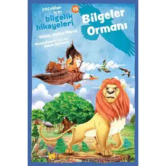 Çocuklar İçin Bilgelik Hikayeleri 16 - Bilgeler Ormanı - Hatice Güneş - Beyan Yayınları