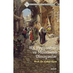 Hz. Peygamber ve Müslüman Olmayanlar - Tüm İnsanların Peygamberi 9 - Cahid Kara - Beyan Yayınları