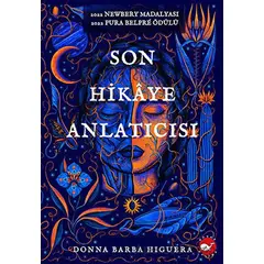 Son Hikaye Anlatıcısı - Donna Barba Higuera - Beyaz Balina Yayınları