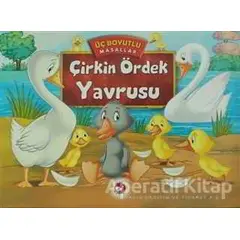 Çirkin Ördek Yavrusu - Üç Boyutlu Masallar - Kolektif - Beyaz Balina Yayınları