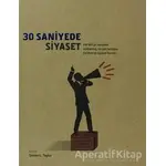 30 Saniyede Siyaset - Kolektif - Caretta Yayıncılık