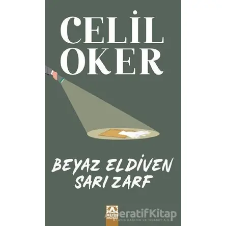 Beyaz Eldiven Sarı Zarf - Celil Oker - Altın Kitaplar