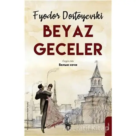 Beyaz Geceler - Fyodor Mihayloviç Dostoyevski - Dorlion Yayınları