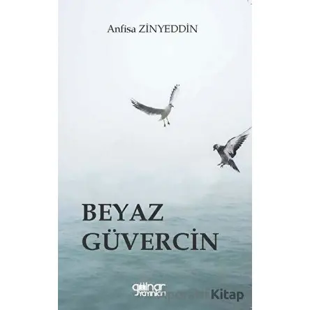 Beyaz Güvercin - Anfisa Zinyeddin - Gülnar Yayınları