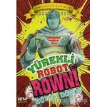 Yürekli Robot Rowni 3 - Büyük Dövüş - Erkan İşeri - Pinus Kitap