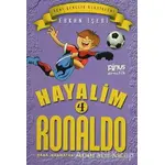 Hayalim Ronaldo 4 - Bana İnanmayanlara İnat Mutlu Son - Erkan İşeri - Pinus Kitap