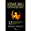 Simurg Dönüşümü - Brian Tracy - Beyaz Yayınları