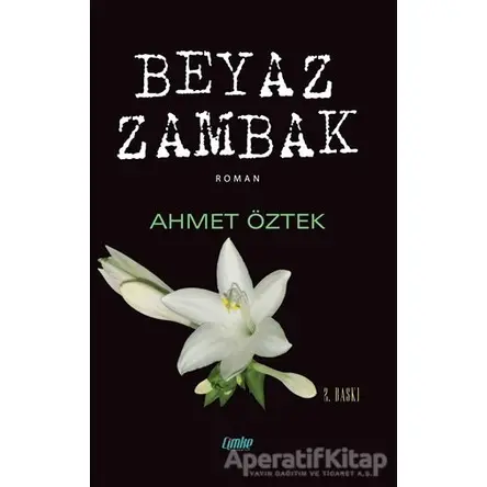 Beyaz Zambak - Ahmet Öztek - Çimke Yayınevi