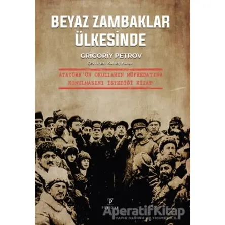 Beyaz Zambaklar Ülkesinde - Grigori Spiridonoviç Petrov - Payidar Yayınevi