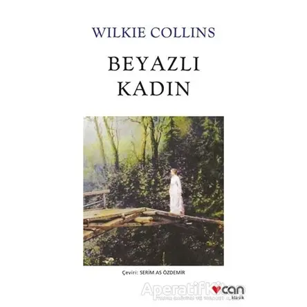 Beyazlı Kadın - Wilkie Collins - Can Yayınları