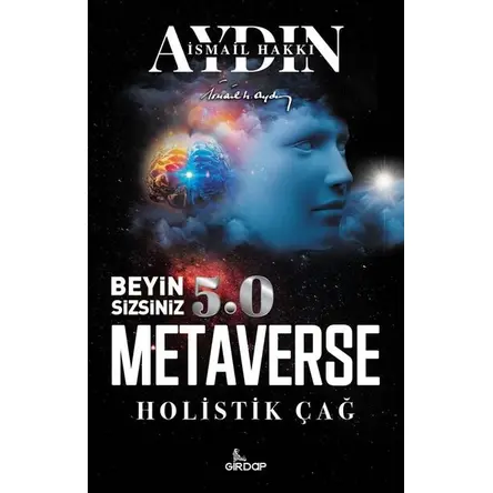 Beyin Sizsiniz 5.0 - Metaverse - İsmail Hakkı Aydın - Girdap Kitap