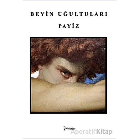 Beyin Uğultuları - Payiz - İkinci Adam Yayınları