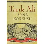 Ayna Korkusu - Tarık Ali - Agora Kitaplığı