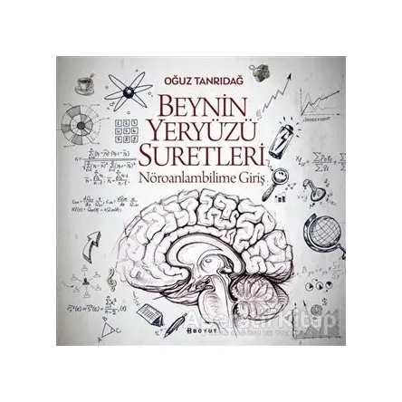 Beynin Yeryüzü Suretleri - Oğuz Tanrıdağ - Boyut Yayın Grubu