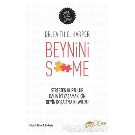 Beynini S**me - Faith G. Harper - The Kitap